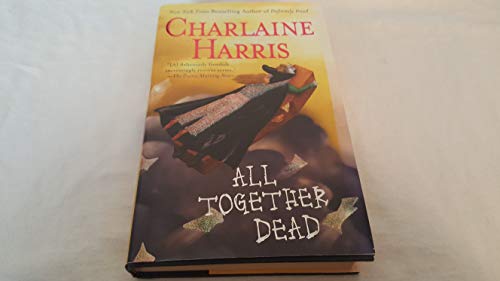 Stock image for All Together Dead (Southern Vampire Mysteries, Book 7) for sale by Gulf Coast Books