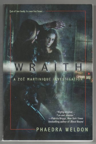 Beispielbild fr Wraith (Zoe Martinique, Book 1) zum Verkauf von Wonder Book