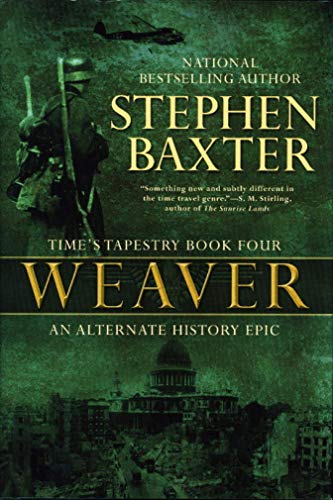 Stock image for Weaver: Time's Tapestry, Book Four for sale by SecondSale