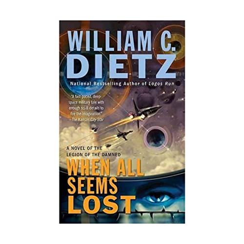 Beispielbild fr When All Seems Lost : A Novel of the Legion of the Damned zum Verkauf von Better World Books