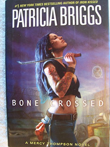 Stock image for Bone Crossed (Mercy Thompson, Book 4) for sale by SecondSale