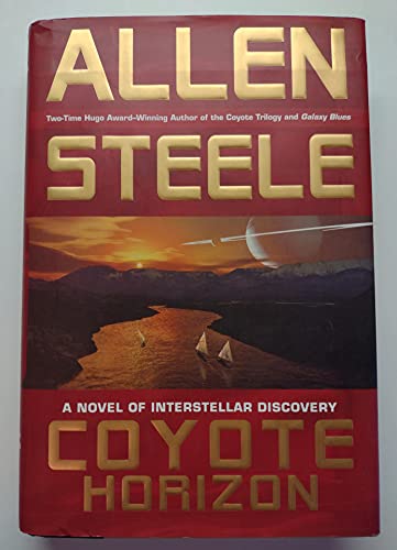 Beispielbild fr Coyote Horizon: A Novel of Interstellar Discovery zum Verkauf von ThriftBooks-Atlanta