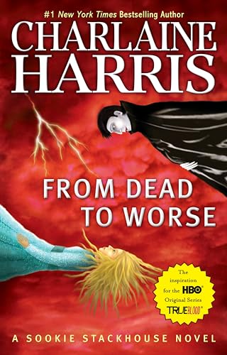 From Dead to Worse: A Sookie Stackhouse Novel - Harris, Charlaine (Author)