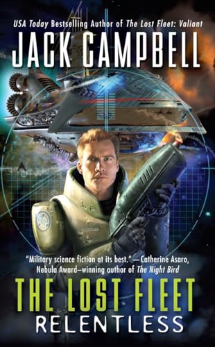 Stock image for Relentless (The Lost Fleet, Book 5) for sale by SecondSale