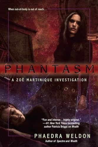 Stock image for Phantasm (Zoe Martinique, Book 3) for sale by Wonder Book