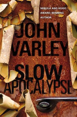 Slow Apocalypse (9780441017577) by Varley, John