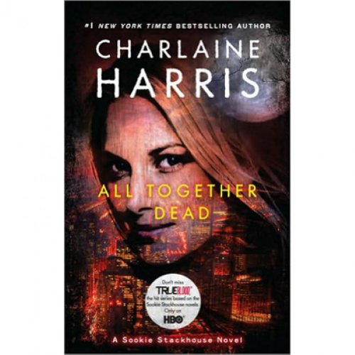 9780441018314: All Together Dead (Sookie Stackhouse / Southern Vampire)