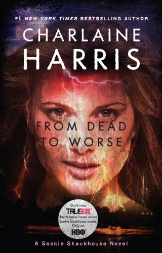 9780441018321: From Dead to Worse (Sookie Stackhouse/True Blood, Book 8)