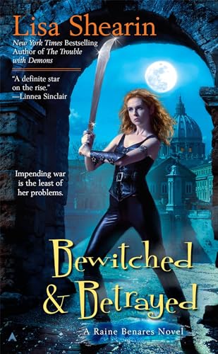 Imagen de archivo de Bewitched & Betrayed (Raine Benares, Book 4) a la venta por Your Online Bookstore