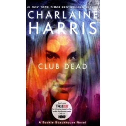 Stock image for EXP Club Dead: A Sookie Stackhouse Novel: A Sookie Stackhouse Novel, Book 3 (Sookie Stackhouse/True Blood) for sale by medimops