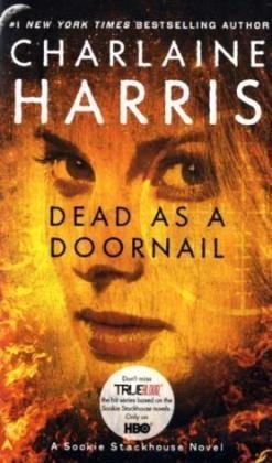 Stock image for Dead as a Doornail: A Sookie Stackhouse Novel, Book 5 for sale by Ammareal