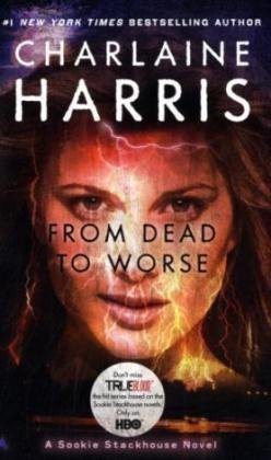 Stock image for From Dead to Worse: A Sookie Stackhouse Novel, Book 8 for sale by Ammareal