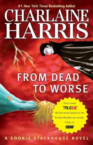 Stock image for From Dead to Worse (Sookie Stackhouse/True Blood, Book 8) for sale by Wonder Book