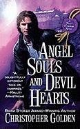 Angel Souls and Devil Hearts (9780441019465) by Golden, Christopher