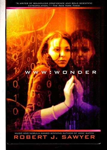 WWW: Wonder (9780441019762) by Sawyer, Robert J.