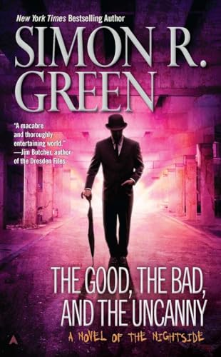 Beispielbild fr The Good, the Bad, and the Uncanny: 10 (Nightside Book) zum Verkauf von WorldofBooks