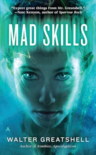 Mad Skills (Ace Science Fiction) (9780441020126) by Greatshell, Walter