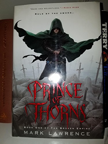 9780441020324: Prince of Thorns (The Broken Empire)