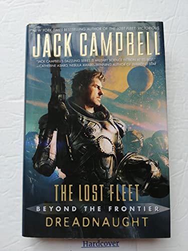 Imagen de archivo de The Lost Fleet, Beyond the Frontier: Dreadnaught ***SIGNED*** a la venta por William Ross, Jr.