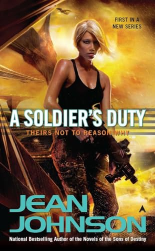 Stock image for A Soldier's Duty (Theirs Not to Reason Why, Book 1) for sale by Second Chance Books & Comics