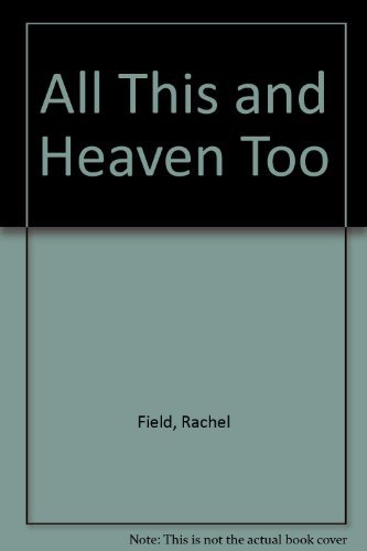 All This and Heaven Too (9780441022267) by Field, Rachel