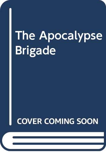 9780441025749: The Apocalypse Brigade