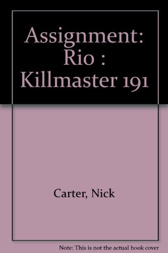 Beispielbild fr Assignment: Rio : Killmaster 191 zum Verkauf von Wonder Book