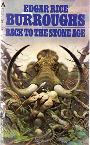 Back to the Stone Age - Edgar Rice Burroughs