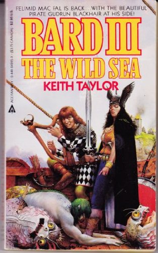 Bard 3: The Wild Sea (9780441049158) by Taylor, Keith