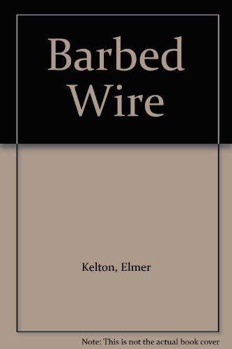 9780441050895: Barbed Wire