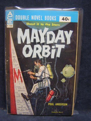 No Man's World/Mayday Orbit (Ace Double) (9780441061044) by Kenneth Bulmer; Poul Anderson