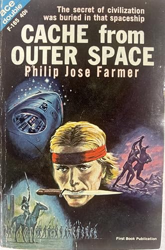 Cache from Outer Space / The Celestial Blueprint and Other Stories (9780441061655) by Philip JosÃ© Farmer