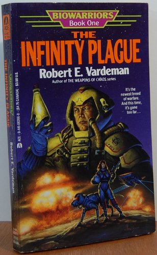 Biowarriors: Infinity Plague (Biowarriors, Book 1) (9780441062669) by Vardeman, Robert