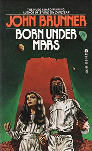 Born Under Mars (9780441071630) by John Brunner