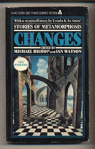 Stock image for Changes: Stories Of Metamorphosis for sale by Blue Awning Books