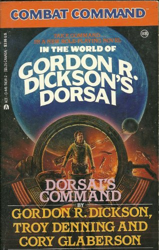 Dorsai's Command (Combat Command) (9780441114344) by Gordon R. Dickson; Troy Denning; Cory Glaberson