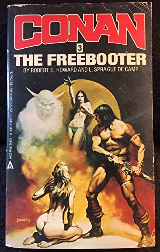 9780441114573: Conan the Freebooter (Conan Series, Book #3)