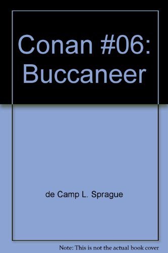 Beispielbild fr Conan #06: Buccaneer zum Verkauf von HPB Inc.