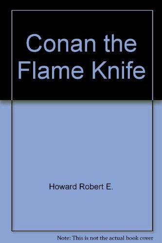 9780441114634: Conan the Flame Knife