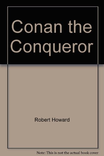 9780441115884: Conan the Conqueror