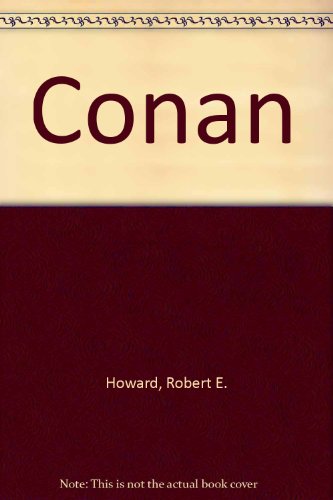 Conan (9780441116065) by Howard, Robert E.