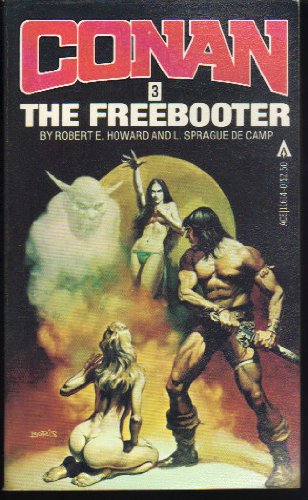 Stock image for Conan the Freebooter [CONAN the Barbarian #3] for sale by ThriftBooks-Dallas