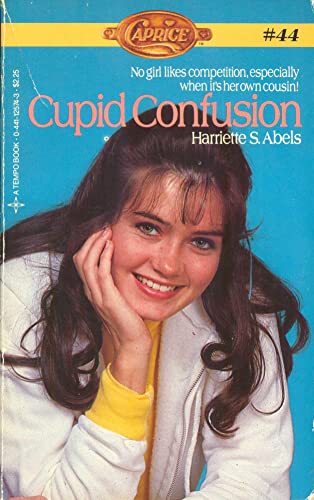 Cupid Confusion (Caprice Romance) (9780441125746) by Abels, Harriette Sheffer