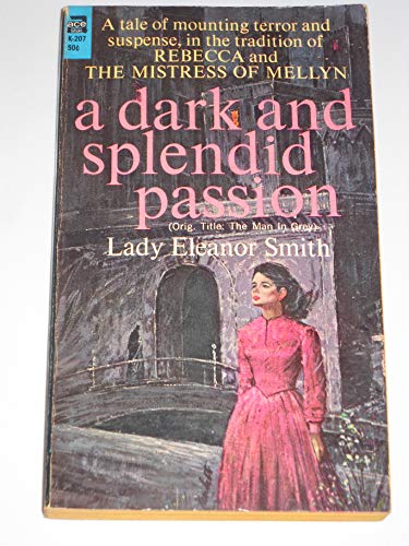 Imagen de archivo de A Dark and Splendid Passion a la venta por Aaron Books