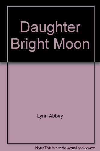 Stock image for Daughter Bright Moon for sale by Acme Books