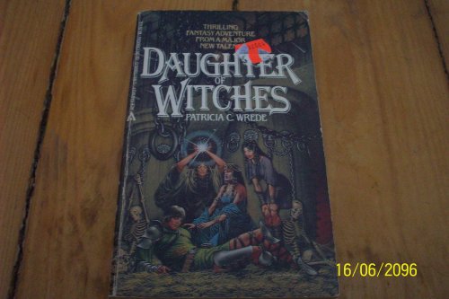 Daughter Of Witches (9780441138951) by Wrede, Patricia