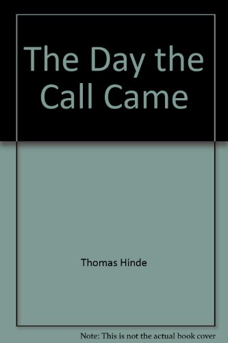 Stock image for The Day the Call Came for sale by LONG BEACH BOOKS, INC.