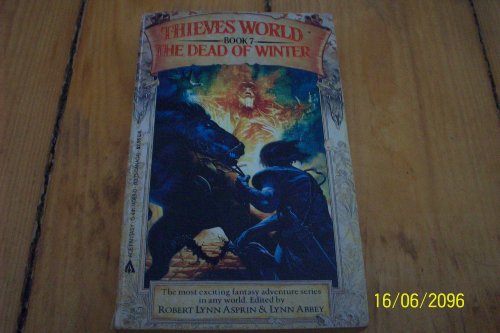 Beispielbild fr The Dead of Winter : Hell to Pay; The Veiled Lady, or A Look at the Normal Folk; The God-Chosen; Keeping Promises; Armies of the Night; Down By the Riverside; When the Spirit Moves You; The Color of Magic (Thieves' World, Book 7) zum Verkauf von Second Chance Books & Comics