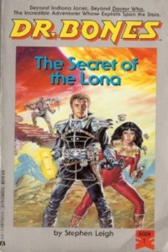 Stock image for The Secret of Lona (Dr. Bones #1) for sale by The Book House, Inc.  - St. Louis