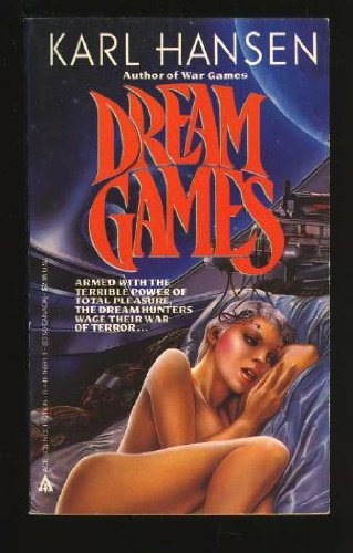 Dream Games (9780441166916) by Hansen, Karl